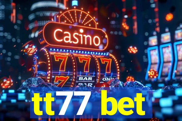 tt77 bet